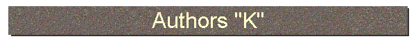 Authors "K"