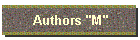 Authors "M"