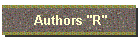 Authors "R"