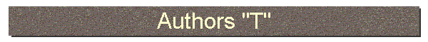 Authors "T"
