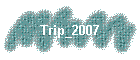 Trip_2007